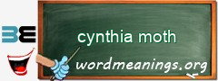 WordMeaning blackboard for cynthia moth